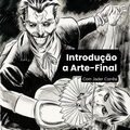 Curso de Introdução à Arte-Final com Jader Corrêa – Aulas Online Gravadas
