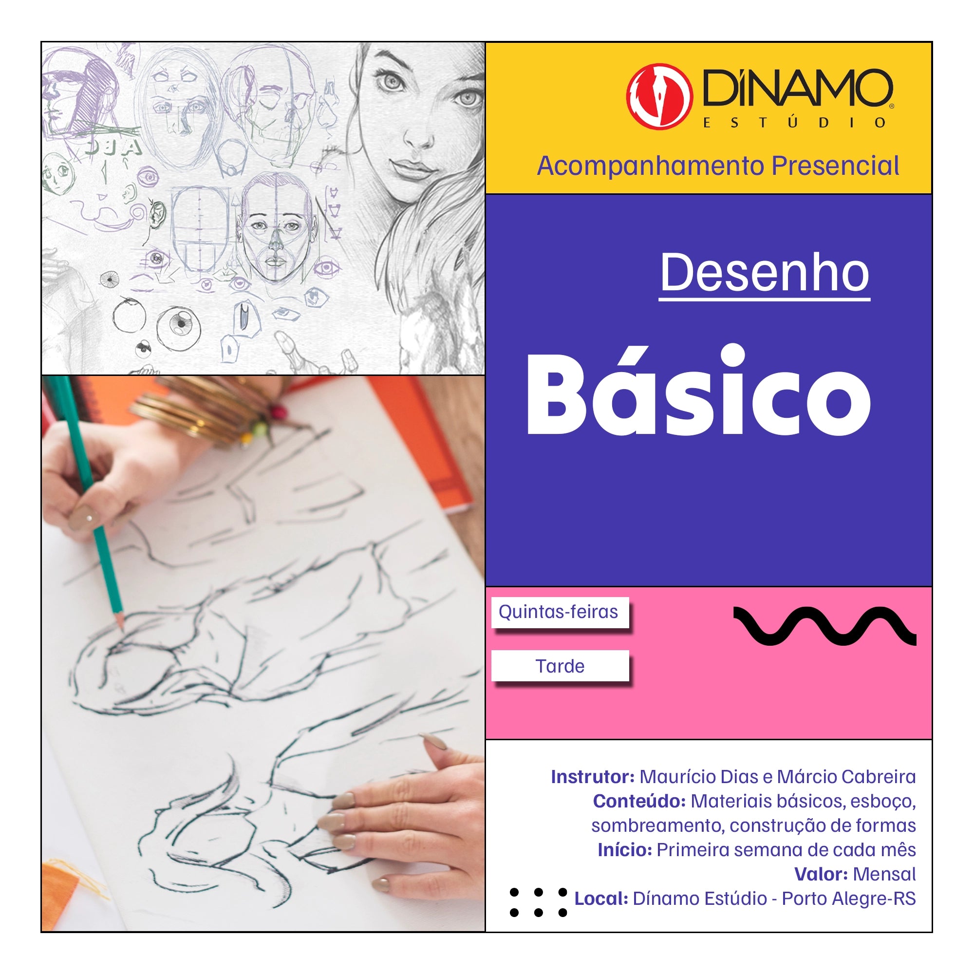 Acompanhamento Presencial em Desenho no Dínamo Estúdio