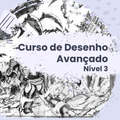 Curso de Desenho Avançado Nível 3 - Aulas Online ao Vivo