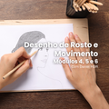 Desenho de Rosto e Movimento com Daniel HDR
